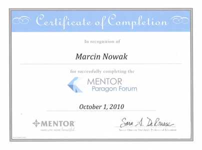 Certyfikat uczestnictwa dr M.Nowaka w MENTOR Paragon Forum Certyfikat uczestnictwa dr M.Nowaka w MENTOR Paragon Forum
