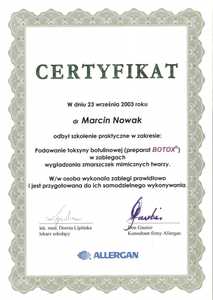 Certyfikat uczestnictwa dr M.Nowaka w szkoleniu praktycznym w zakresie podawania toksyny botulinowej w zabiegach wygładzania zmarszczek mimicznych twarzy Certyfikat uczestnictwa dr M.Nowaka w szkoleniu praktycznym w zakresie podawania toksyny botulinowej w zabiegach wygładzania zmarszczek mimicznych twarzy