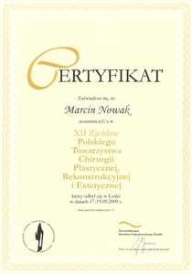 Certyfikat uczestnictwa dr M.Nowaka w XII Zjeździe Polskiego Towarzystwa Chirurgii Plastycznej, Rekonstrukcyjnej i Estetycznej Certyfikat uczestnictwa dr M.Nowaka w XII Zjeździe Polskiego Towarzystwa Chirurgii Plastycznej, Rekonstrukcyjnej i Estetycznej