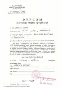 Dyplom uzyskania pierwszego stopnia specjalizacji w zakresie chirurgii ogólnej dla dr M.Nowaka Dyplom uzyskania pierwszego stopnia specjalizacji w zakresie chirurgii ogólnej dla dr M.Nowaka