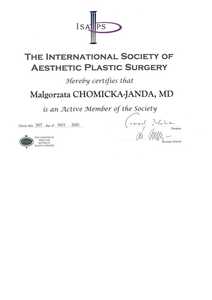 Certyfikat potwierdzający członkostwo dr M.Chomickiej-Jandy w The International Society of Aesthetic Plastic Surgery (ISAPS) Certyfikat potwierdzający członkostwo dr M.Chomickiej-Jandy w The International Society of Aesthetic Plastic Surgery (ISAPS)