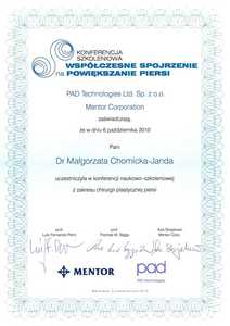 Certyfikat uczestnictwa dr M.Chomickiej-Jandy w konferencji naukowo-szkoleniowej z zakresu chirurgii plastycznej piersi Certyfikat uczestnictwa dr M.Chomickiej-Jandy w konferencji naukowo-szkoleniowej z zakresu chirurgii plastycznej piersi