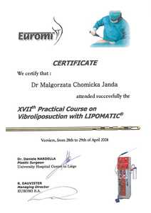 Certyfikat uczestnictwa dr M.Chomickiej-Jandy w kursie praktycznym Vibroliposuction z urządzeniem Lipomatic Certyfikat uczestnictwa dr M.Chomickiej-Jandy w kursie praktycznym Vibroliposuction z urządzeniem Lipomatic