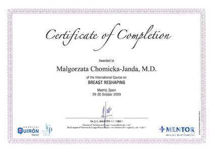 Certyfikat uczestnictwa dr M.Chomickiej-Jandy w międzynarodowym kursie poświęconym modelowaniu piersi Certyfikat uczestnictwa dr M.Chomickiej-Jandy w międzynarodowym kursie poświęconym modelowaniu piersi