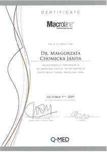 Certyfikat uczestnictwa dr M.Chomickiej-Jandy w spotkaniu poświęconym stosowaniu preparatu Macrolane Certyfikat uczestnictwa dr M.Chomickiej-Jandy w spotkaniu poświęconym stosowaniu preparatu Macrolane