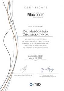 Certyfikat uczestnictwa dr M.Chomickiej-Jandy w warsztatach poświęconych stosowaniu preparatu Macrolane Certyfikat uczestnictwa dr M.Chomickiej-Jandy w warsztatach poświęconych stosowaniu preparatu Macrolane