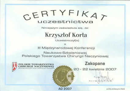 Certyfikat uczestnictwa dla Dr Krzysztof Korta z Międzynarodowej Konferencji Naukowo-Szkoleniowej Polskiego Towarzystwa Chirurgii Naczyniowej Certyfikat uczestnictwa dla Dr Krzysztof Korta z Międzynarodowej Konferencji Naukowo-Szkoleniowej Polskiego Towarzystwa Chirurgii Naczyniowej