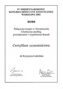 Certyfikat uczestnictwa dr K. Lubelskiej w kursie "Połączona terapia w fotostarzeniu. Chemiczny peeling, powiększanie i wypełnianie tkanek" Certyfikat uczestnictwa dr K. Lubelskiej w kursie "Połączona terapia w fotostarzeniu. Chemiczny peeling, powiększanie i wypełnianie tkanek"