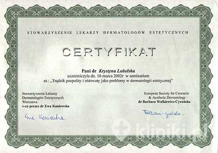 Certyfikat uczestnictwa dr K. Lubelskiej w seminarium "Trądzik pospolity i różowawy jako problemy w dermatologii estetycznej" Certyfikat uczestnictwa dr K. Lubelskiej w seminarium "Trądzik pospolity i różowawy jako problemy w dermatologii estetycznej"