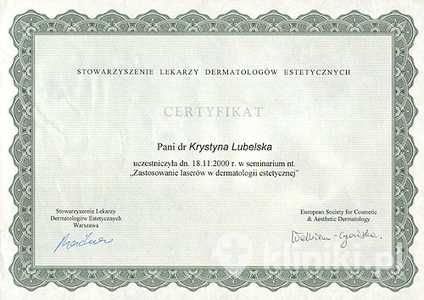 Certyfikat uczestnictwa dr K. Lubelskiej w seminarium "Zastosowanie laserów w dermatologii estetycznej" Certyfikat uczestnictwa dr K. Lubelskiej w seminarium "Zastosowanie laserów w dermatologii estetycznej"