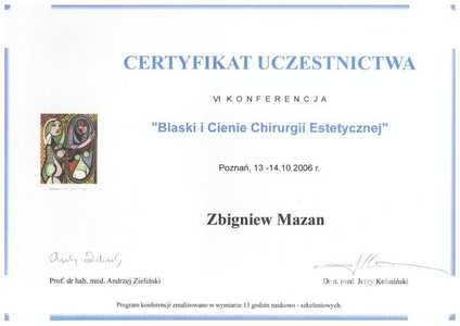 Certyfikat uczestnictwa dr. Mazana w konferencji Blaski i cienie chirurgii estetycznej Certyfikat uczestnictwa dr. Mazana w konferencji Blaski i cienie chirurgii estetycznej
