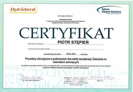 Certyfikat uczestnictwa dr P. Stępnia w kursie "Procedury chirurgiczne w podnoszeniu dna zatoki szczękowej. Ćwiczenia na materiałach zwierzęcych" Certyfikat uczestnictwa dr P. Stępnia w kursie "Procedury chirurgiczne w podnoszeniu dna zatoki szczękowej. Ćwiczenia na materiałach zwierzęcych"