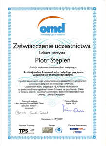 Zaświadczenie uczestnictwa dr P. Stępnia w kursie "Profesjonalna komunikacja i obsługa pacjenta w gabinecie stomatologicznym" Zaświadczenie uczestnictwa dr P. Stępnia w kursie "Profesjonalna komunikacja i obsługa pacjenta w gabinecie stomatologicznym"